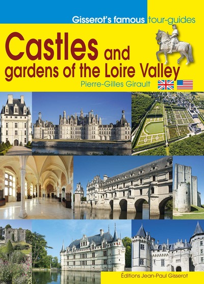 Castles and garden of the Loire Valley