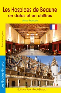 Les Hospices de Beaune en dates et en chiffres