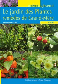 Mémo - Le jardin des plantes remèdes de grand-mère