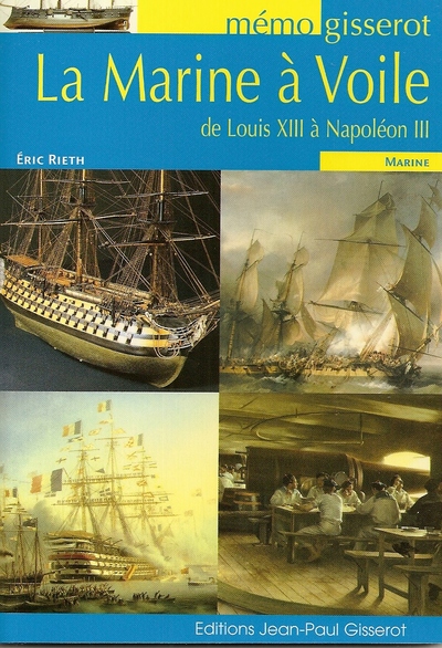 Mémo - La marine à voile, de Louis XIII à Napoléon III