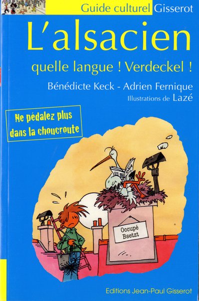 L'alsacien - quelle langue ! Verdeckel !