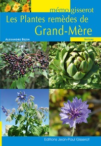 Mémo - Les plantes remèdes de grand-mère