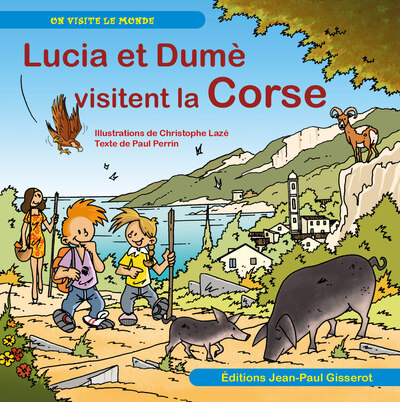 Lucia et Dumè visitent la Corse
