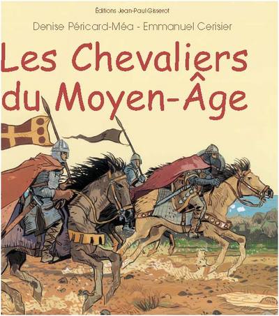 Les chevaliers du Moyen âge