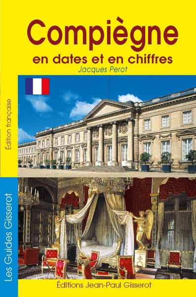 Compiègne en dates et en chiffres