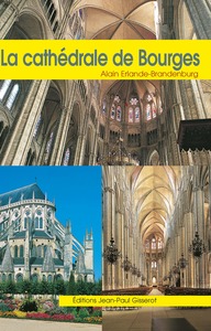 La cathédrale Saint-Étienne de Bourges