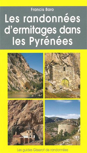 Les randonnées d'ermitages dans les Pyrénées
