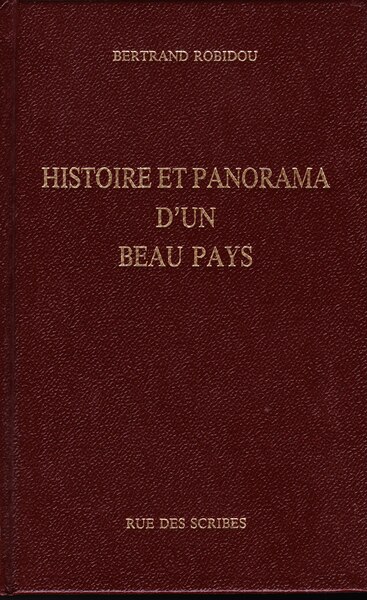 Histoire et Panorama d'un Beau Pays