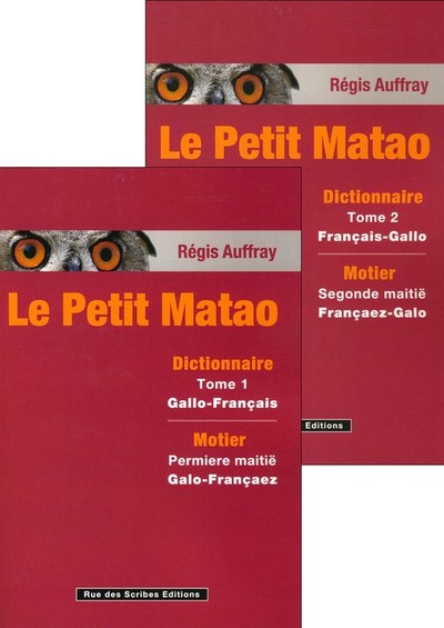 LE PETIT MATAO DICTIONNAIRE GALLO-FRANCAIS FRANCAIS-GALLO (2018) Le petit Matao