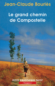 Le grand chemin de Compostelle