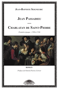 Jean Passadieu - Charlatan de Saint-Pierre