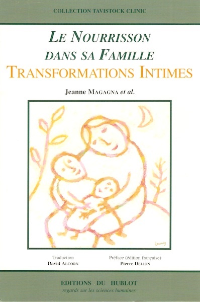 LE NOURRISSON DANS SA FAMILLE : TRANSFORMATIONS INTIMES