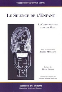 LE SILENCE DE L'ENFANT - La Communication sans les Mots