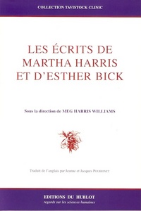 LES ECRITS DE MARTHA HARRIS ET D'ESTHER BICK