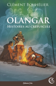 Olangar - Histoires au crépuscule