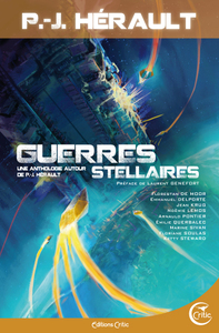 Guerres stellaires - Une anthologie autour de P.-J. Hérault
