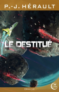 LE DESTITUE