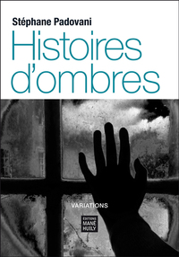 Histoires d'ombres