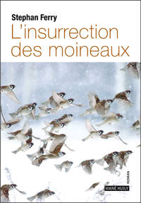 L’insurrection des moineaux