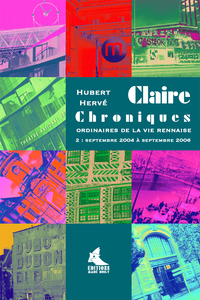 Claire Chroniques ordinaires de la vie rennaise