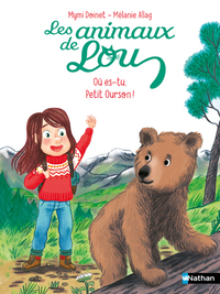 Les Animaux de Lou : Où es-tu, Petit Ourson !