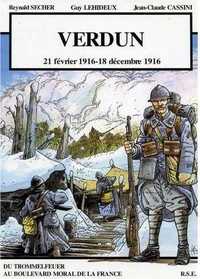 Verdun - 21 février 1916 - 18 décembre 1916