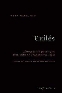 Exilés. L'émigration politique italienne en France (1792-1802)