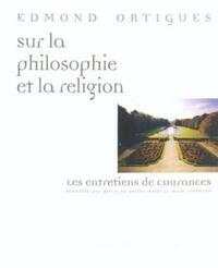 SUR LA PHILOSOPHIE ET LA RELIGION