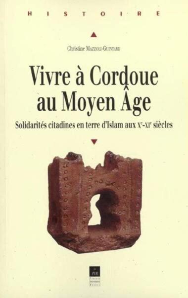 VIVRE A CORDOUE AU MOYEN AGE