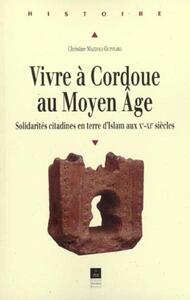 VIVRE A CORDOUE AU MOYEN AGE