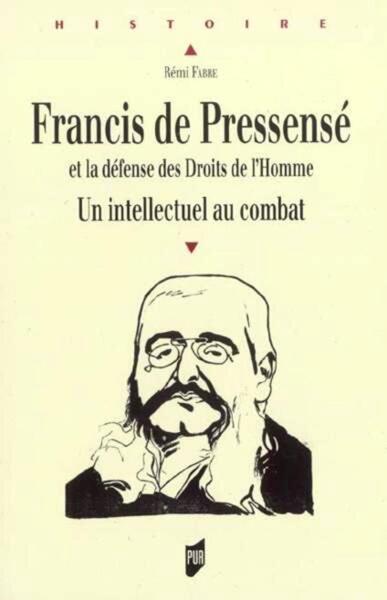FRANCIS DE PRESSENSE (1853-1914)