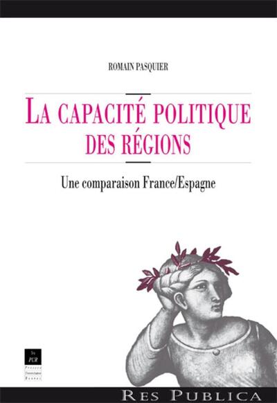 CAPACITE POLITIQUE DES REGIONS COMPARAISON FRANCE ESPAGNE