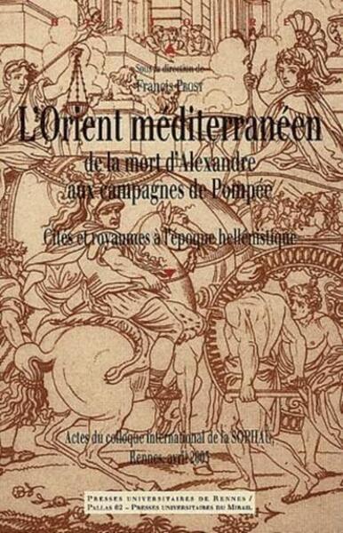 L'Orient méditerranéen de la mort d'Alexandre aux campagnes de Pompée
