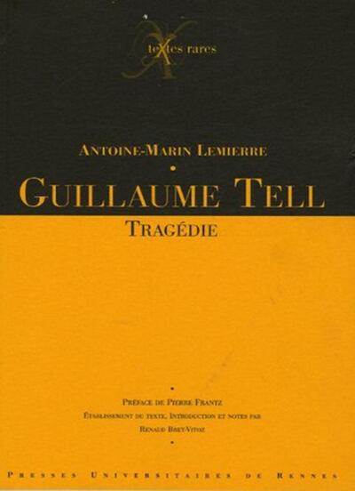 GUILLAUME TELL. TRAGEDIE