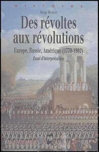 REVOLTES AUX REVOLUTIONS 1770-1802