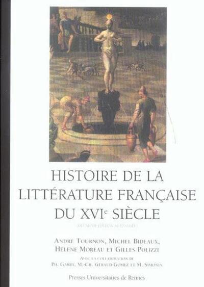 Histoire de la littérature française DU 16E SIECLE