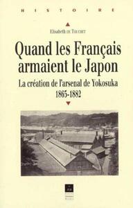 QUAND LES FRANCAIS ARMAIENT LE JAPON