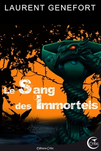 LE SANG DES IMMORTELS