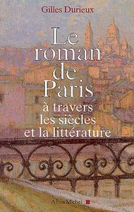 Le Roman de Paris à travers les siècles et la littérature