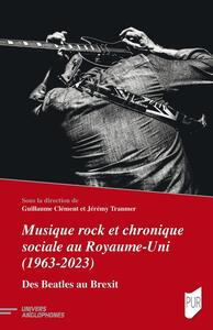 Musique rock et chronique sociale au Royaume-Uni (1963-2023)