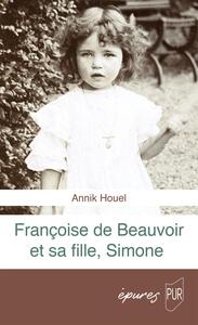 Françoise de Beauvoir et sa fille, Simone