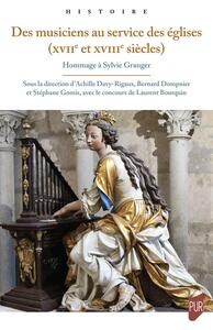 Des musiciens au service des églises (XVIIe et XVIIIe siècles)