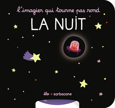 L'imagier qui tourne pas rond - La nuit