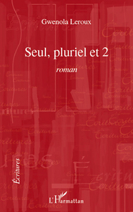 Seul, pluriel et 2