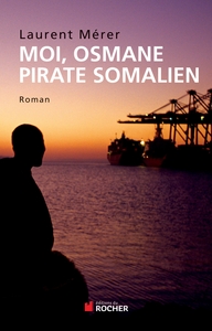 Moi, Osmane, pirate somalien