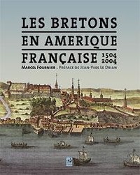 Les Bretons en Amérique française - 1504-2004