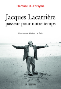 Jacques Lacarrière passeur pour notre temps