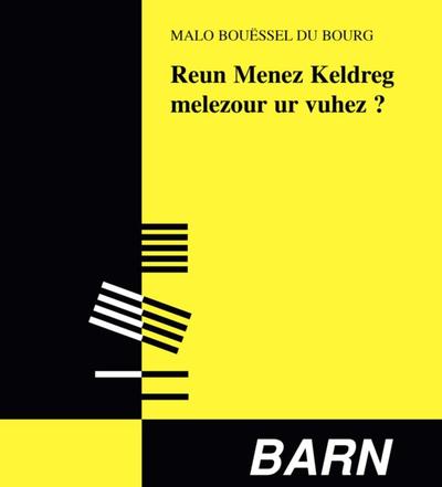 Reun Menez Keldreg - melezour ur vuhez ?