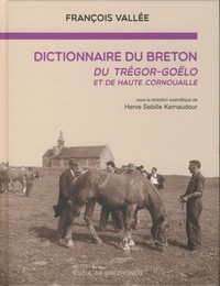 Dictionnaire du breton du Trégor-Goëlo et de Haute Cornouaille