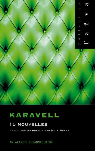 Karavell - recueil de 16 nouvelles